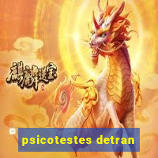 psicotestes detran